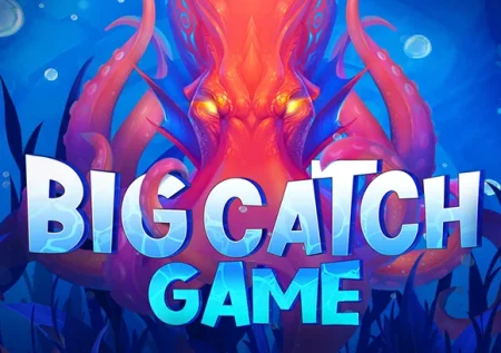 Big Catch